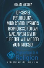Top-Secret Psychological Mind-Control Hypnosis Techniques