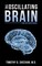 Sheehan M. D., T: Oscillating Brain
