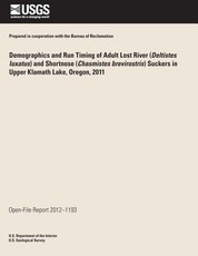 Demographics and Run Timing of Adult Lost River (Deltistes luxatus) and Shortnose (Chasmistes brevirostris) Suckers in Upper Klamath Lake, Oregon, 2011