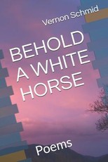 Behold a White Horse