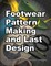 Footwear Pattern Making and Last Design