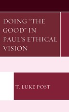 Doing "The Good" in Paul's Ethical Vision