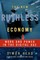 The New Ruthless Economy