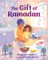 The Gift of Ramadan