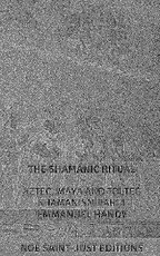Aztec, Maya and Toltec Shamanism
