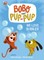 We Love Bubbles! (Bobo and Pup-Pup)