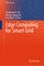 Edge Computing for Smart Grid