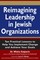 Reimagining Leadership in Jewish Organizations
