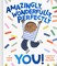 Amazingly, Wonderfully, Perfectly You!