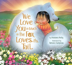We Love You as Much as a Fox Loves Its Tail