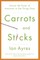 Carrots and Sticks