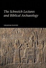 The Schweich Lectures and Biblical Archaeology