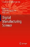Fundamentals of Digital Manufacturing Science
