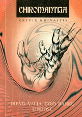 Chiromantija. Dievo valia tavo rankų linijose