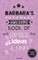 Barbara's Awesome Book Of Notes, Lists & Ideas