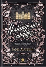 NORTANGERIO ABATIJA: paslaptingasis Jane Austen šedevras NORTANGERIO ABATIJA: paslaptingasis Jane Austen šedevras