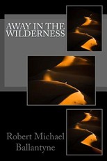 Away in the Wilderness