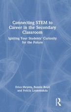 Connecting STEM to Career in the Secondary Classroom