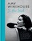 Winehouse, A: Amy Winehouse - In Her Words