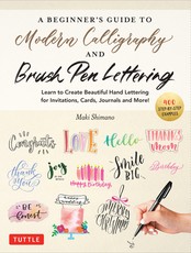 The Beginner's Guide to Modern Calligraphy & Hand Lettering