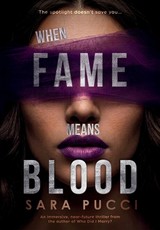 When Fame Means Blood