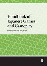 Handbook of Japanese Games and Gameplay