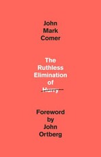 The Ruthless Elimination of Hurry
