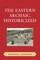 The Eastern Archaic, Historicized