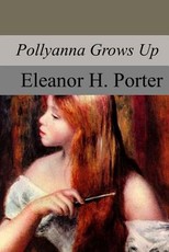 Pollyanna Grows Up