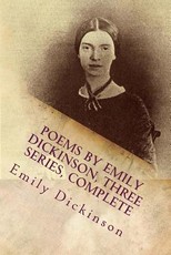 Poems by Emily Dickinson, Three Series, Complete