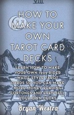 How To Make Your Own Tarot Card Decks