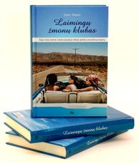 Laimingų žmonų klubas. Kaip viena moteris visame pasaulyje ieškojo puikios santuokos paslapčių