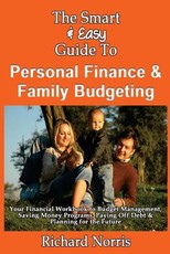 The Smart & Easy Guide To Personal Finance & Family Budgeting