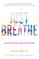 Just Breathe