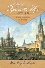 Letters of a Diplomat's Wife, 1883-1900