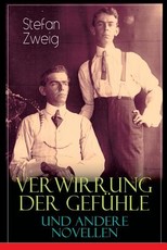 Verwirrung der GefÃ¼hle und andere Novellen