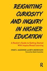 Reigniting Curiosity and Inquiry in Higher Education