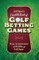 Golf Digest's Complete Book of Golf Betting Games