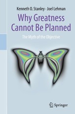 Why Greatness Cannot Be Planned