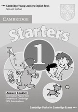 Cambridge Young Learners English Tests. Starters 1. Answer Booklet