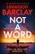 Not a Word