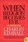 When Religion Becomes Evil