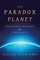 The Paradox Planet