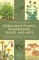 The Complete Guide to Edible Wild Plants, Mushrooms, Fruits, and Nuts