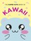 The Super Cute Book of Kawaii