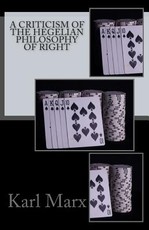 A Criticism Of The Hegelian Philosophy Of Right