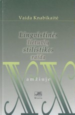 Lingvistinės lietuvių stilistikos raida XX amžiuje