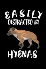 Easily Distracted By Hyenas