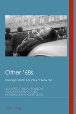 Other '68s; Lineages and Legacies of May '68