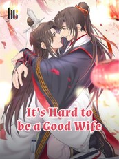 It's Hard to be a Good Wife